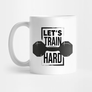 Let's train hard Mug